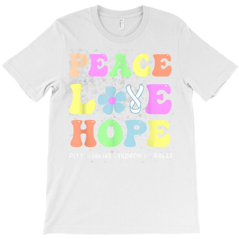 Peace Love Hope Pitt Hopkins Syndrome Phs Awareness T Shirt T-shirt | Artistshot