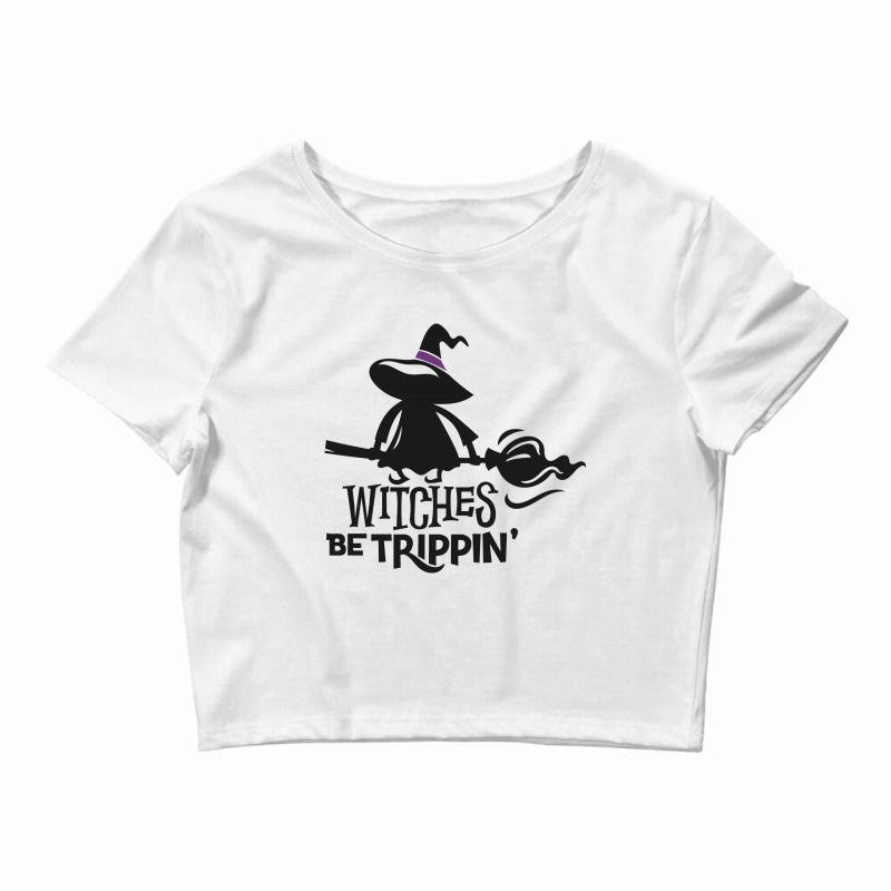 Witches Be Trippin Crop Top by tiococacola | Artistshot