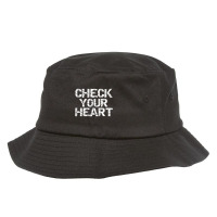 Christian Discipleship Saying Distressed Check Your Heart-6eyrm Bucket Hat | Artistshot