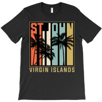 Virgin Islands Palm Trees Vacation, Virgin Islands, Palm Trees, St Joh T-shirt | Artistshot