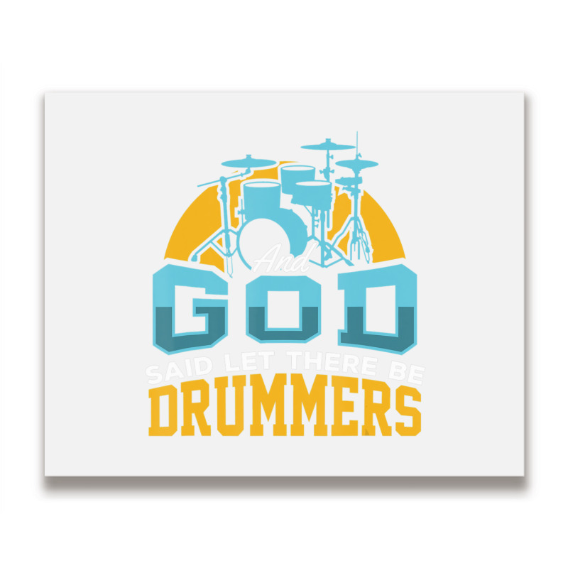 Christian Drummer Product And God Said Drummers Drum Sticks Metal Print Horizontal | Artistshot