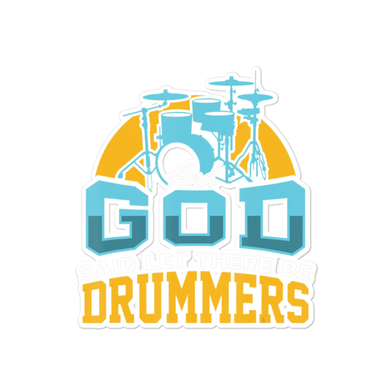 Christian Drummer Product And God Said Drummers Drum Sticks Sticker | Artistshot