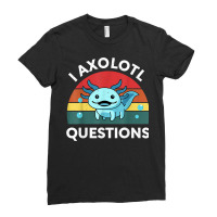 Retro Anime Shirt I Axolotl Questions Amine Lovers Gift T Shirt Ladies Fitted T-shirt | Artistshot