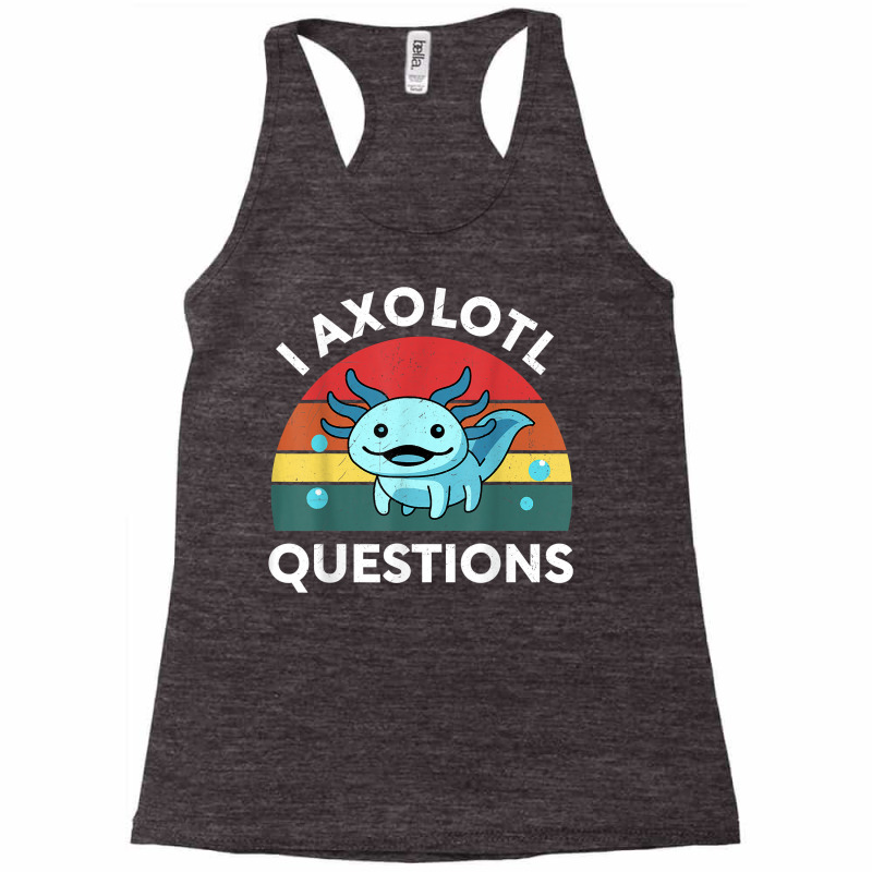 Retro Anime Shirt I Axolotl Questions Amine Lovers Gift T Shirt Racerback Tank by tebaekivoti | Artistshot