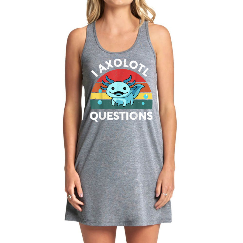 Retro Anime Shirt I Axolotl Questions Amine Lovers Gift T Shirt Tank Dress by tebaekivoti | Artistshot