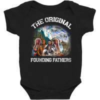 Original Founding Fathers Native American Pullover Hoodie Baby Bodysuit | Artistshot