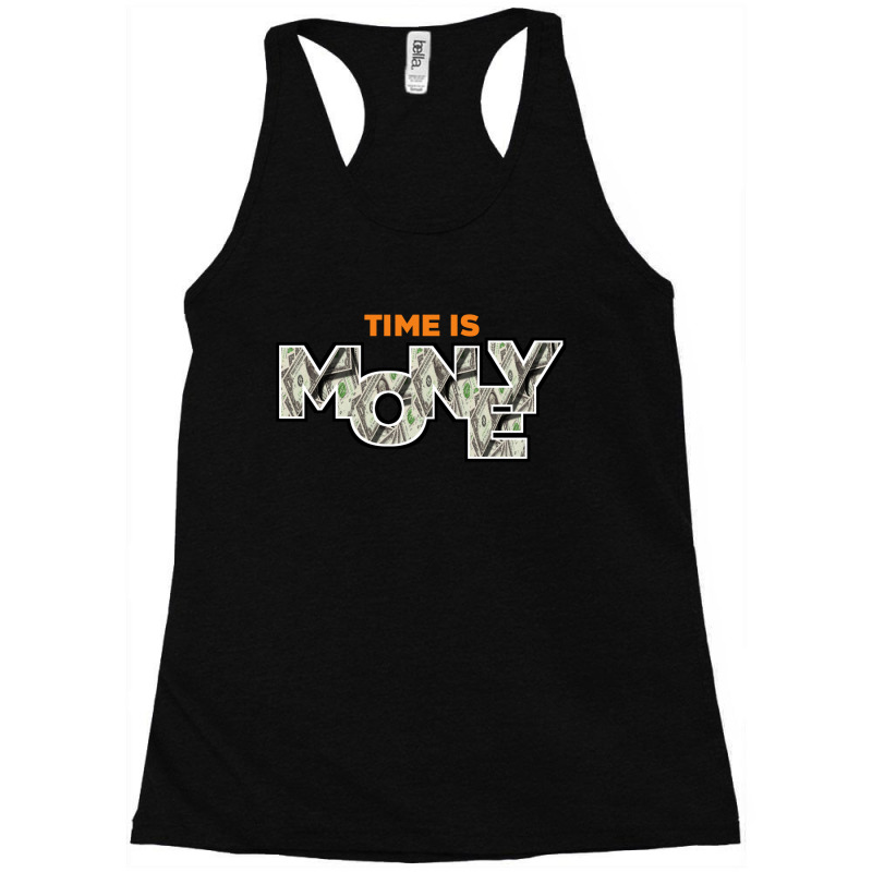 Time Is Money Racerback Tank by WawanRidwan | Artistshot