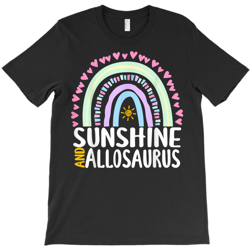 Sunshine And Allosaurus Cute Rainbow Graphic Womens Kids T Shirt T-shirt | Artistshot