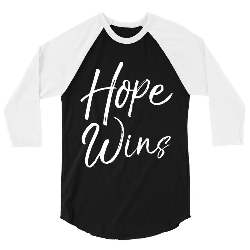 Christian Gift With Sayings Women's Faith Quote Hope Wins 3/4 Sleeve Shirt by thangdinhsinhelf | Artistshot