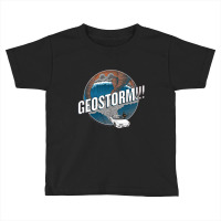 Geostorm How Did This Get Made Toddler T-shirt | Artistshot