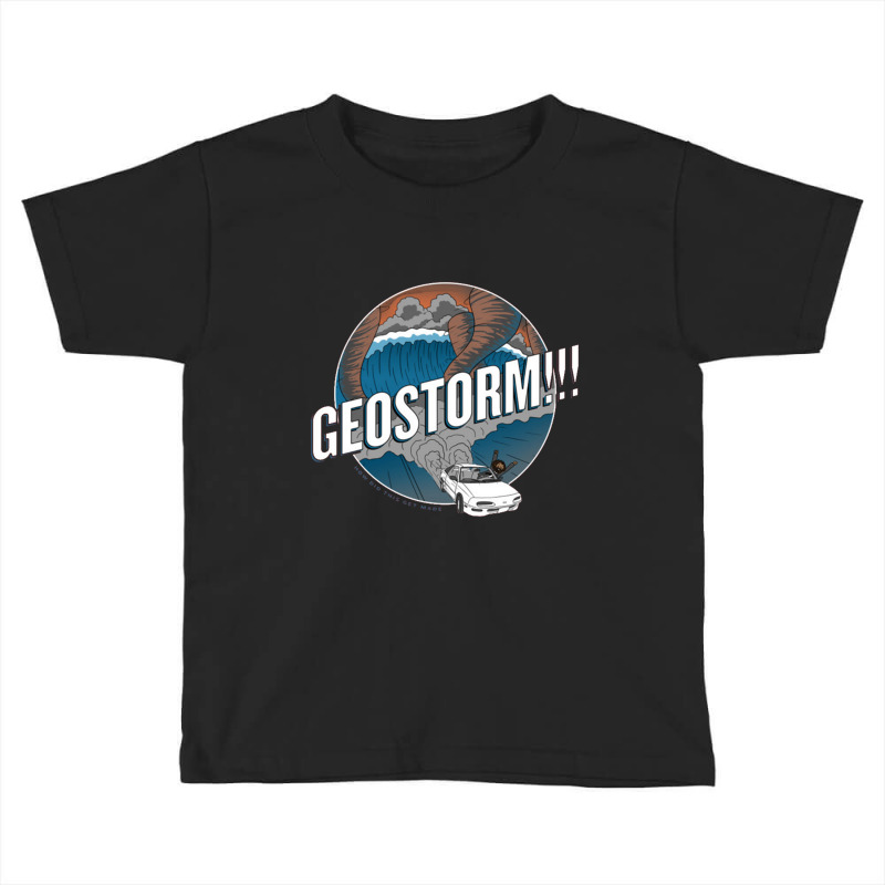 Geostorm How Did This Get Made Toddler T-shirt | Artistshot