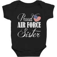 Air Force Sister Proud Air Force Sister Baby Bodysuit | Artistshot