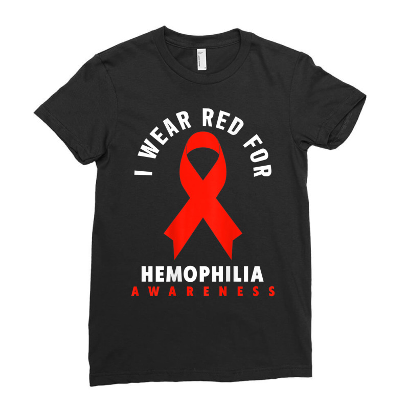 I Wear Red For Hemophilia Awareness T Shirt Ladies Fitted T-Shirt by cm-arts | Artistshot