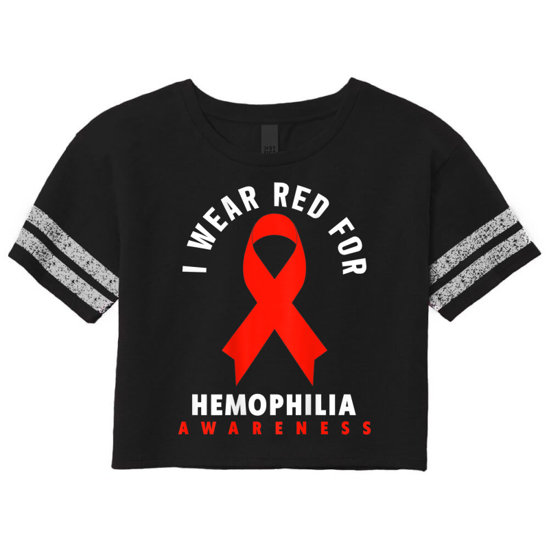 I Wear Red For Hemophilia Awareness T Shirt Scorecard Crop Tee by cm-arts | Artistshot