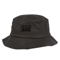 I Survived College Without Becoming A Liberal Bucket Hat | Artistshot