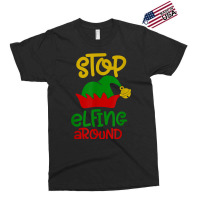 Stop Elfing Around Christmas Elf Funny Novelty Holiday Item T Shirt Exclusive T-shirt | Artistshot