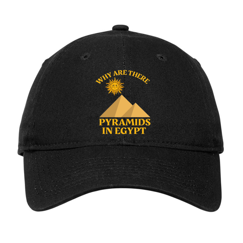 Why Are There Pyramids In Egypt Adjustable Cap by cm-arts | Artistshot