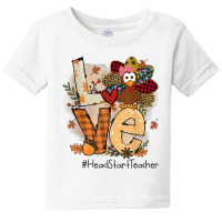 Teacher Thanksgiving Love Head Start Teacher Cute Turkey T Shirt Baby Tee | Artistshot