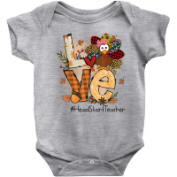 Teacher Thanksgiving Love Head Start Teacher Cute Turkey T Shirt Baby Bodysuit | Artistshot