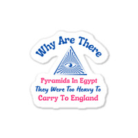 Why Are There Pyramids In Egypt Sticker | Artistshot