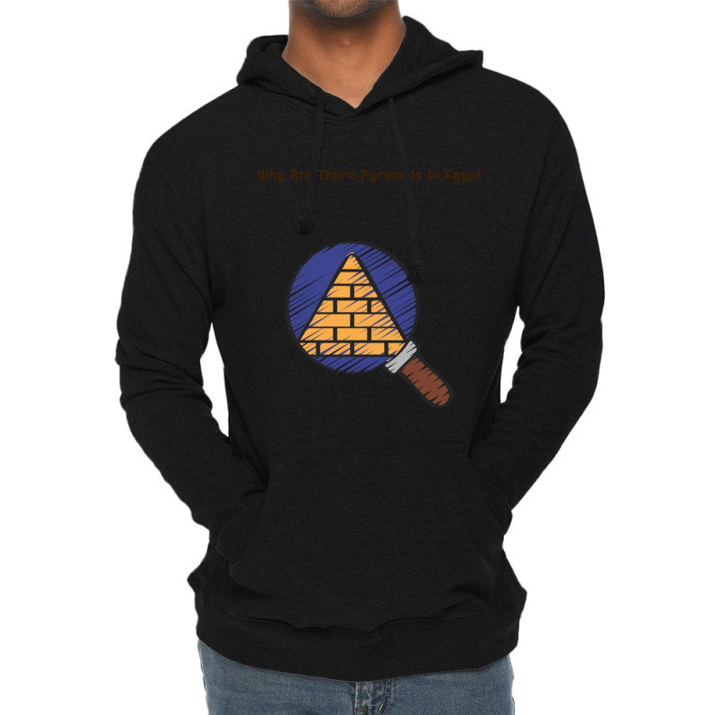 Why Are There Pyramids In Egypt  (2) Lightweight Hoodie | Artistshot