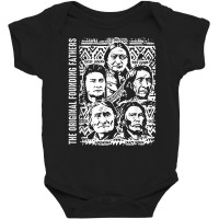 The Original Founding Fathers Native American Themed T Shirt Baby Bodysuit | Artistshot