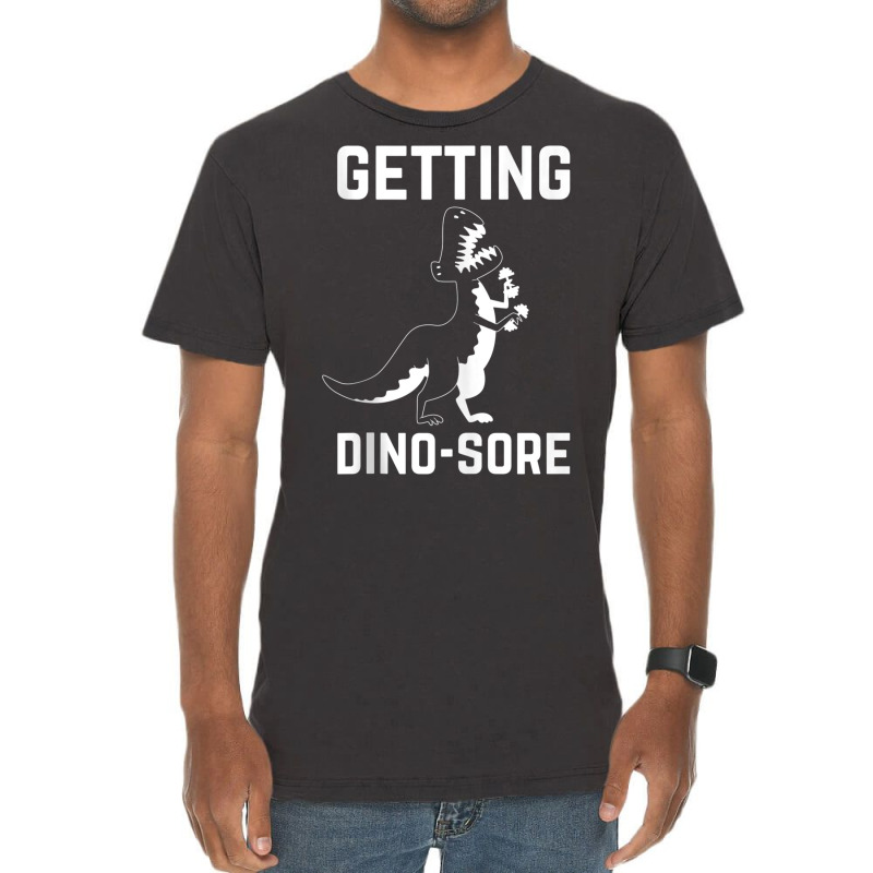 Getting Dino Sore Funny T Rex Dinosaur Workout Tank Top Vintage T-shirt | Artistshot