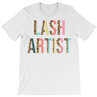 Lash Artist Lashes Eyelashes Leopard Lash Artist T Shirt T-shirt | Artistshot