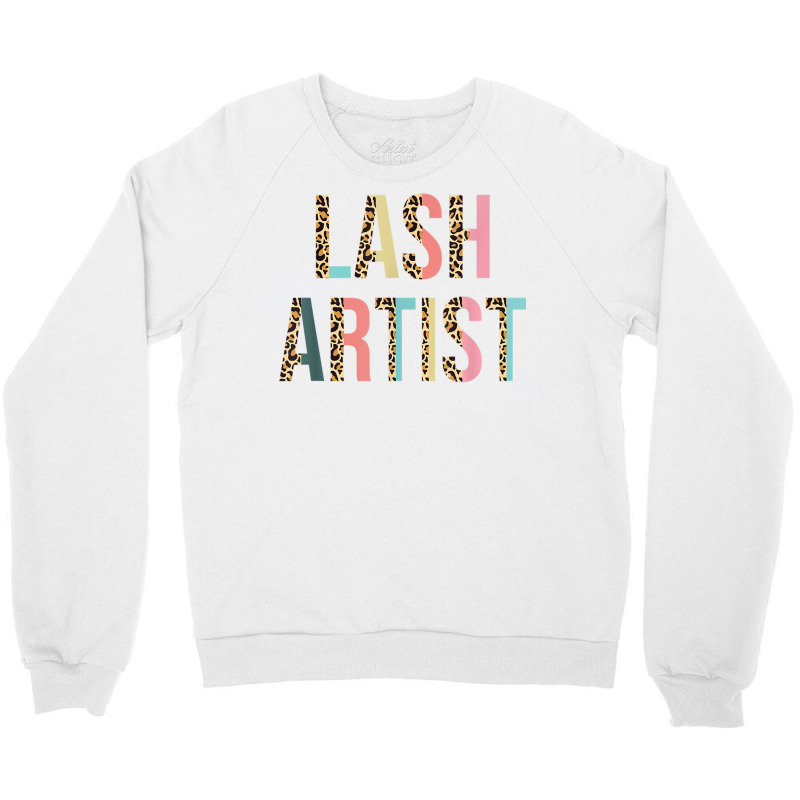 Lash Artist Lashes Eyelashes Leopard Lash Artist T Shirt Crewneck Sweatshirt | Artistshot