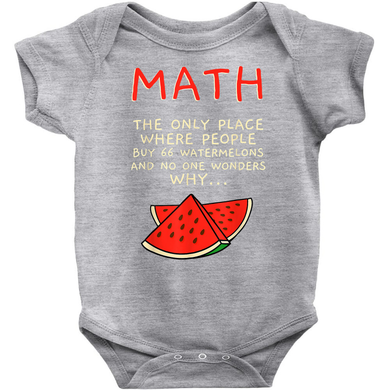 Math And Watermelons Mathematics Calculation Numbers T Shirt Baby Bodysuit by cm-arts | Artistshot