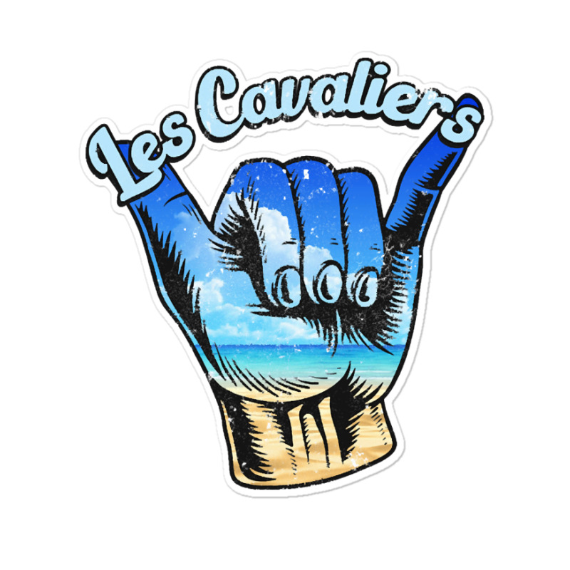 Les Cavaliers, Les Cavaliers Surf, Les Cavaliers Shaka, The Les Cavali Sticker | Artistshot