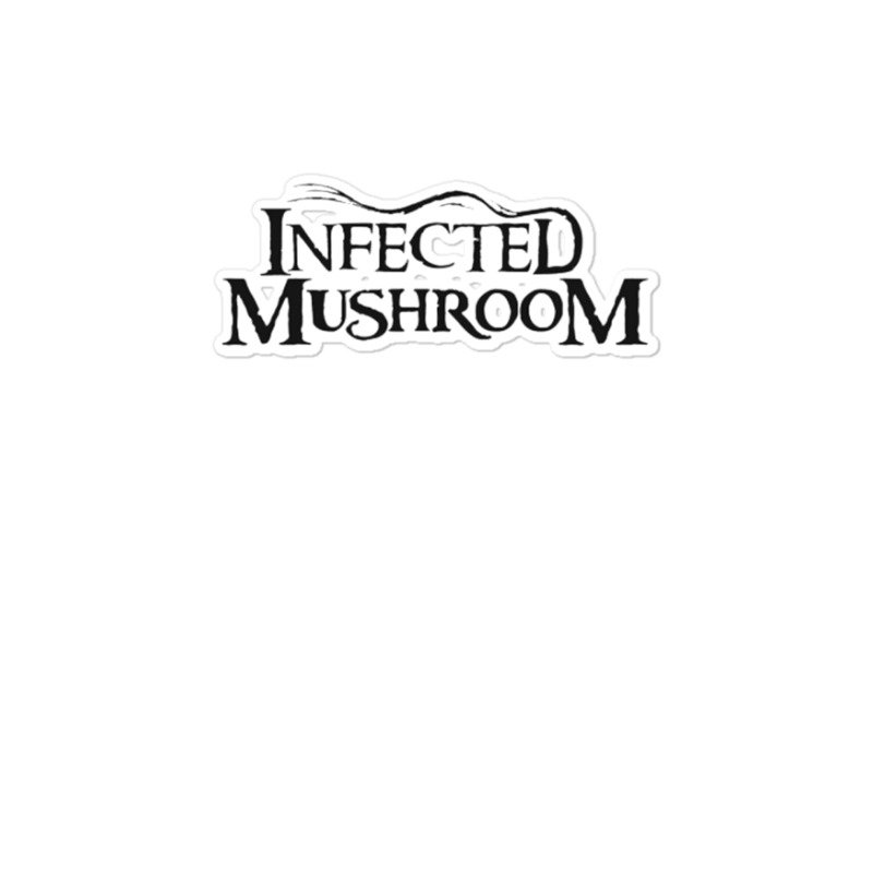 Infected Mushroom Sticker | Artistshot