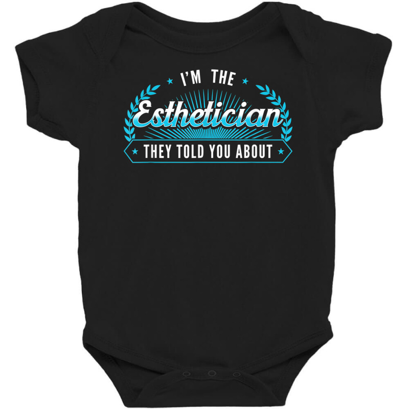 Esthetician Aesthetician Makeup Skin Care Beautician Baby Bodysuit | Artistshot