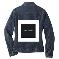 Funny .s. Love Is Blind  . Ladies Denim Jacket | Artistshot