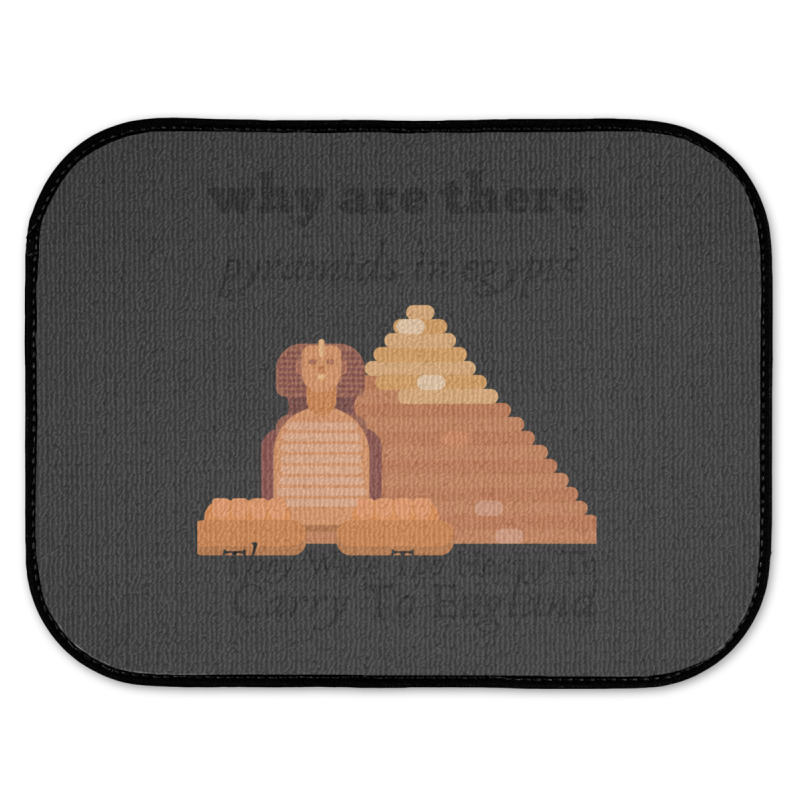 Why Are There Pyramids In Egypt They Were Too Heavy Funny Rear Car Mat | Artistshot