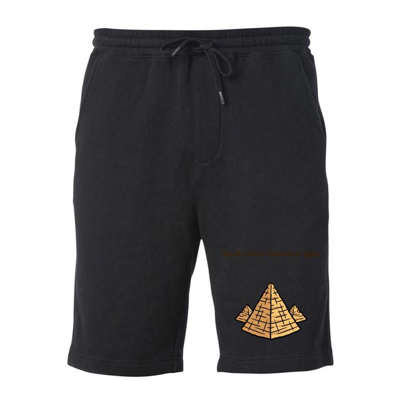 Why Are There Pyramids In Egypt Fleece Short | Artistshot