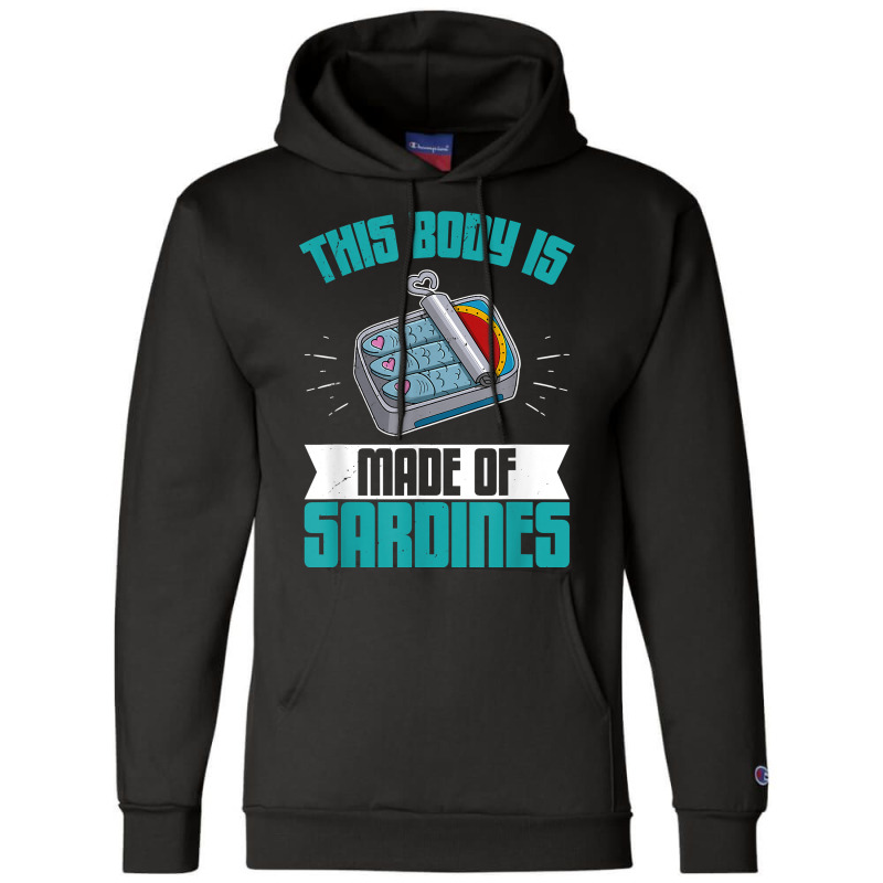 Sardine Anchovies Fish Dishes Canned Fish Cuisine T Shirt Champion Hoodie | Artistshot