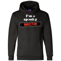 Lazy Halloween Costume   I'm A Spooky Director Champion Hoodie | Artistshot