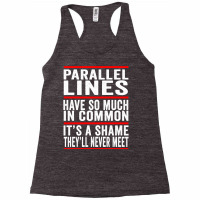 Parallel Lines Have So Much In Common Funny Math Pullover Hoodie Racerback Tank | Artistshot