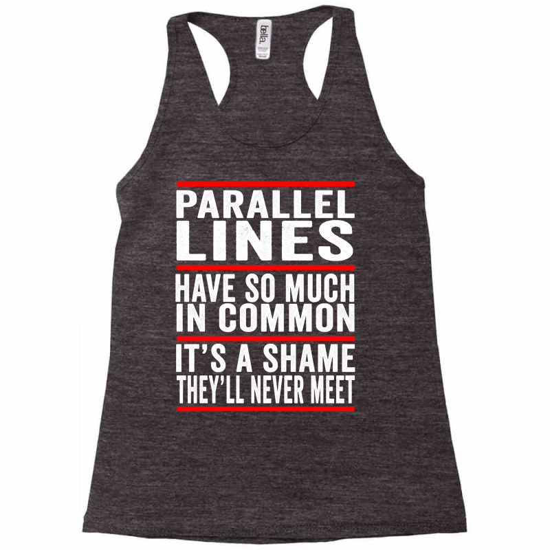 Parallel Lines Have So Much In Common Funny Math Pullover Hoodie Racerback Tank by cm-arts | Artistshot