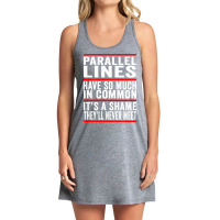 Parallel Lines Have So Much In Common Funny Math Pullover Hoodie Tank Dress | Artistshot