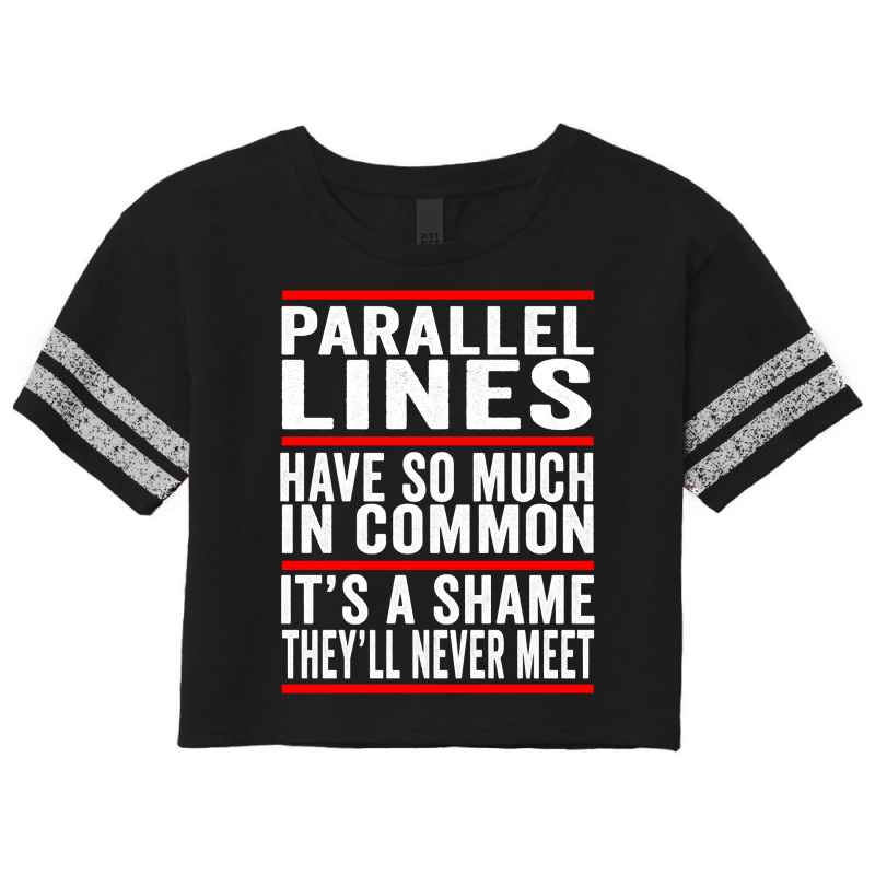 Parallel Lines Have So Much In Common Funny Math Pullover Hoodie Scorecard Crop Tee by cm-arts | Artistshot