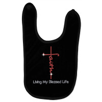 Christian Faith Living My Blessed Life Bling Rhinestone T Shirt Baby Bibs | Artistshot