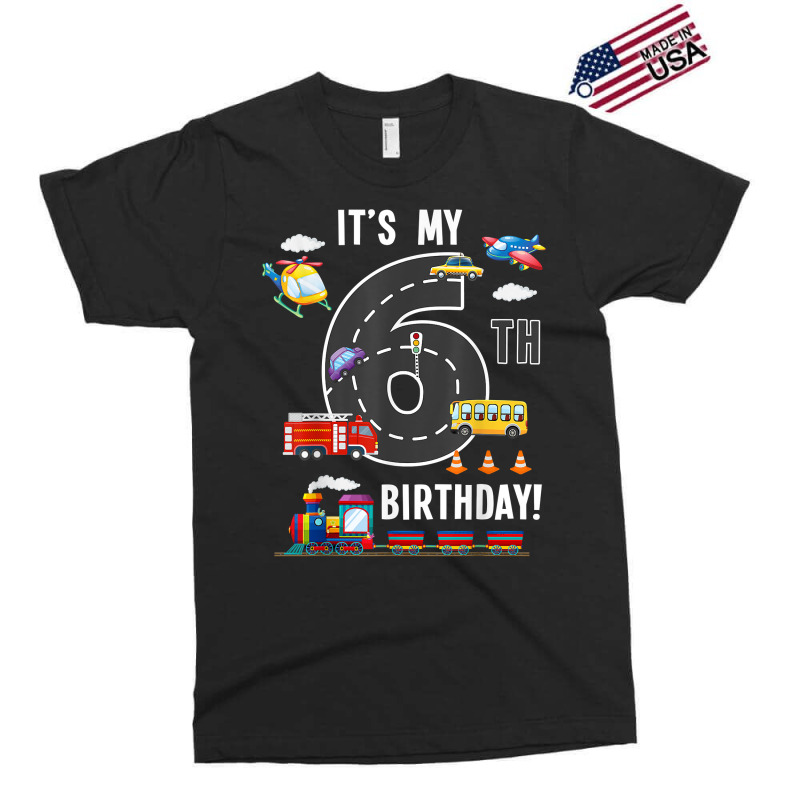 Its My 6th Birthday Boy 6 Bday Train Car Fire Truck Airplane T Shir Exclusive T-shirt | Artistshot