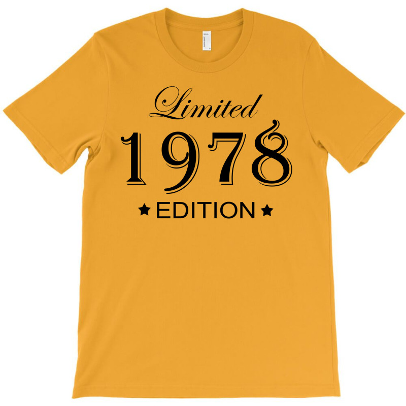 Limited Edition 1978 T-shirt | Artistshot