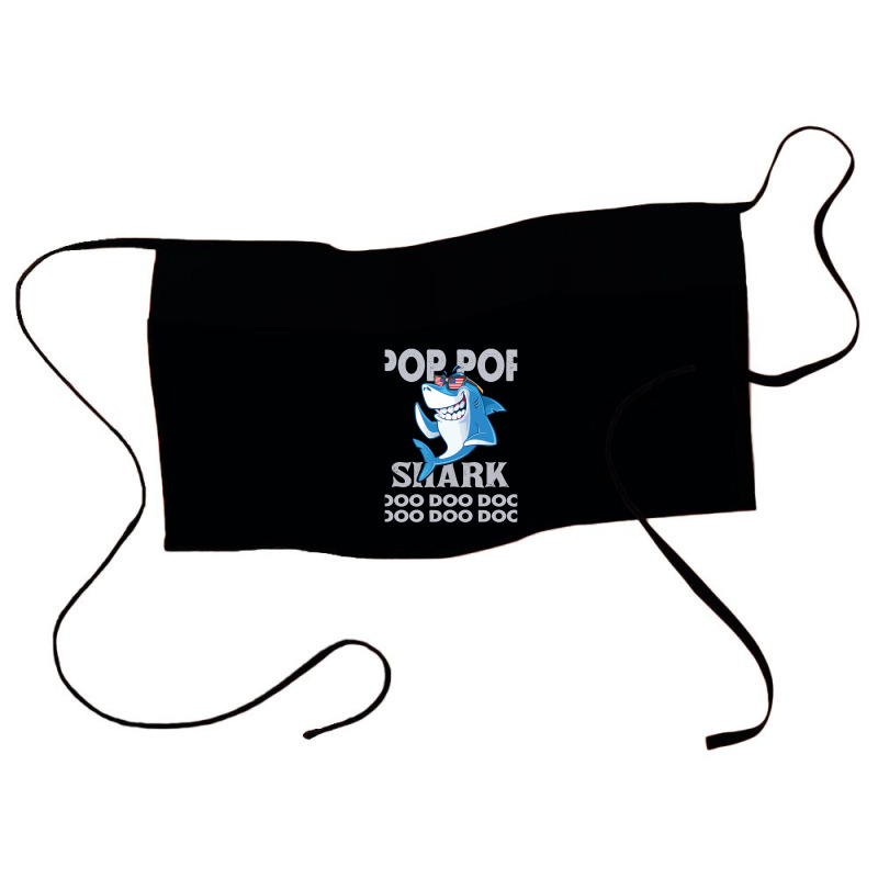 Pop Pop Shark   Pop Pop    Pop Pop Gif   Fahers Day    Pop Pop Birhday Waist Apron | Artistshot