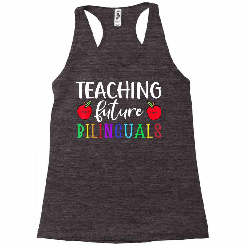 Teaching Future Bilingual Spanish Instructor Maestra Teacher T Shirt Racerback Tank by sadukakehy | Artistshot