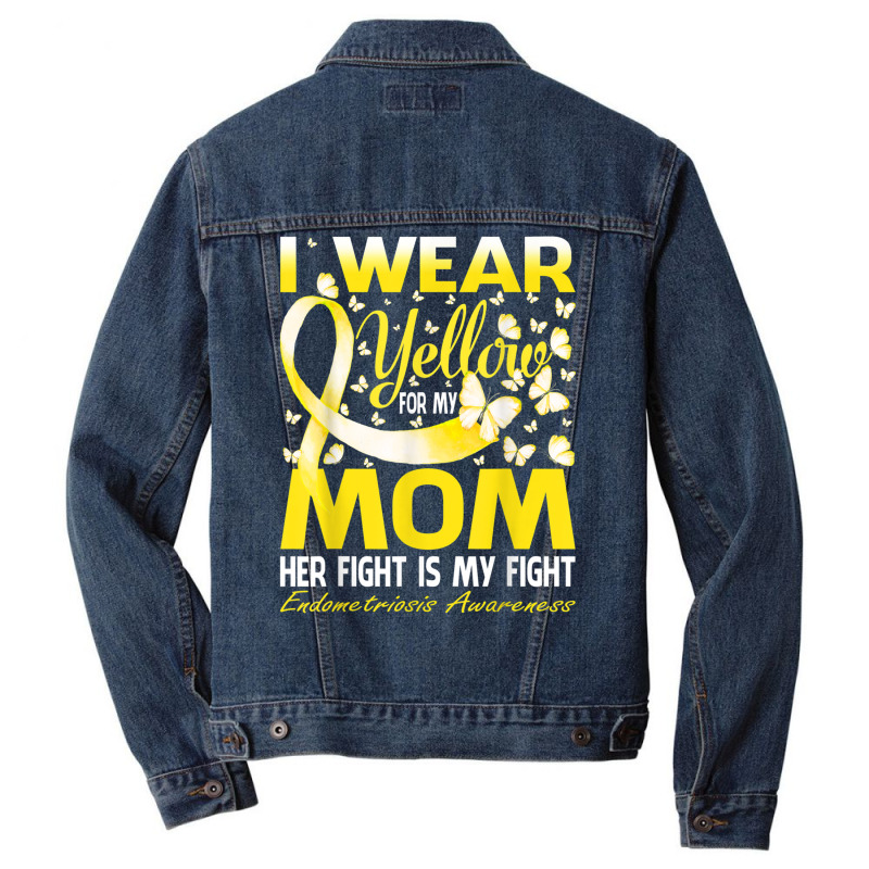 I Wear Yellow For My Mom Endometriosis Awareness T Shirt Men Denim Jacket by cm-arts | Artistshot