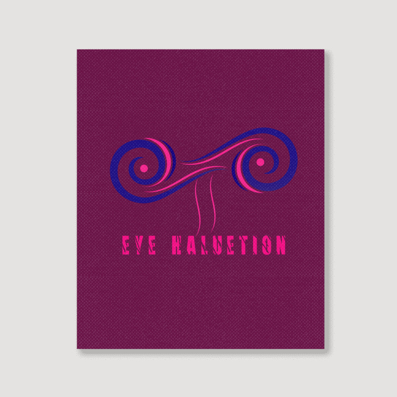 #eye Haluetion T Shirt Design (spreadshirt).png Portrait Canvas Print | Artistshot