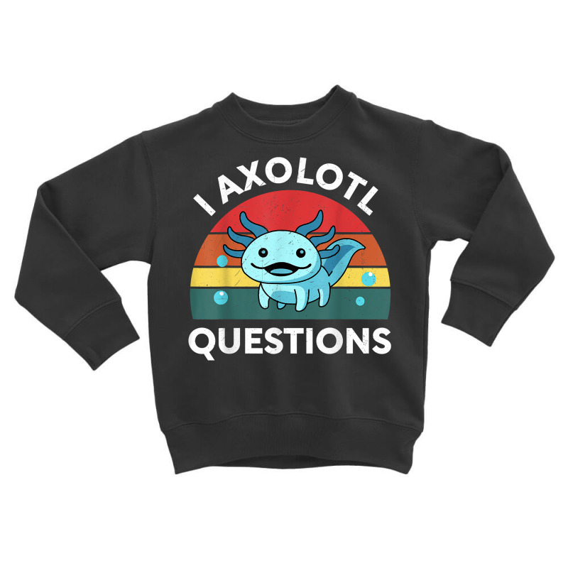 Retro Anime Shirt I Axolotl Questions Amine Lovers Gift T Shirt Toddler Sweatshirt by lazhehurezhu | Artistshot